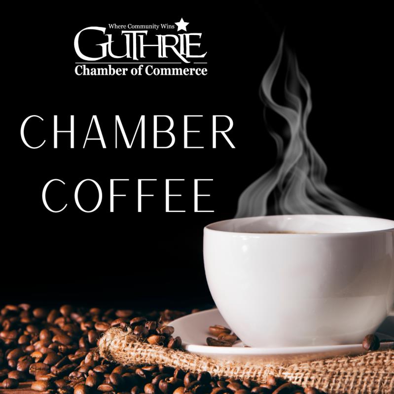 Chamber Coffee - Central Oklahoma Camp