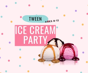 Tween Ice Cream Party